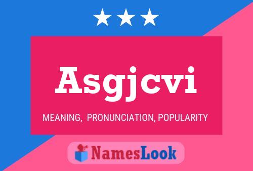 Asgjcvi Name Poster