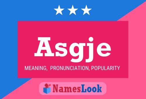 Asgje Name Poster