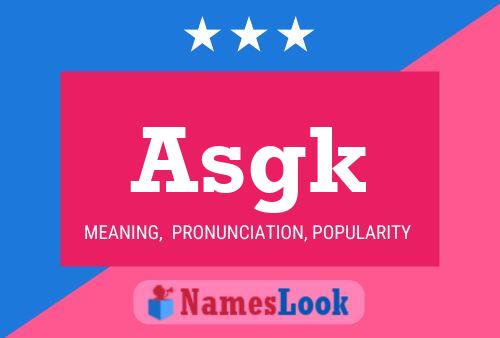 Asgk Name Poster