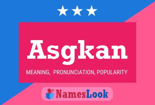 Asgkan Name Poster