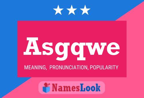 Asgqwe Name Poster