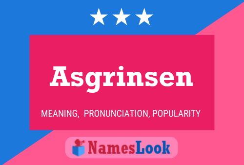 Asgrinsen Name Poster