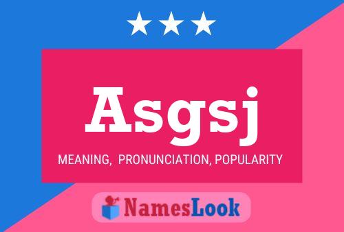 Asgsj Name Poster