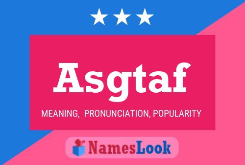 Asgtaf Name Poster