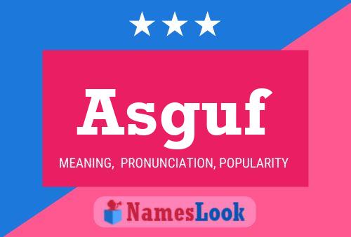 Asguf Name Poster