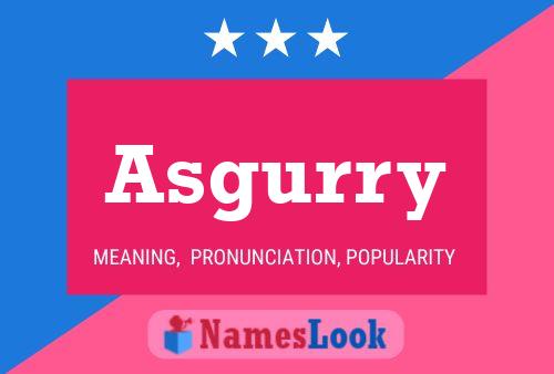 Asgurry Name Poster