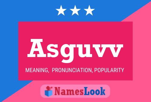 Asguvv Name Poster