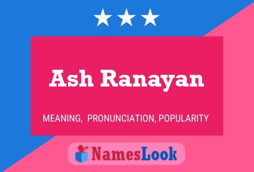 Ash Ranayan Name Poster