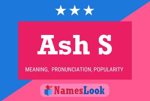 Ash S Name Poster