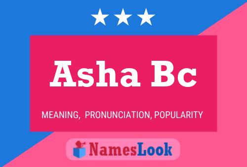 Asha Bc Name Poster