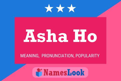 Asha Ho Name Poster