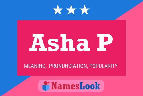 Asha P Name Poster