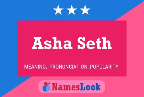 Asha Seth Name Poster