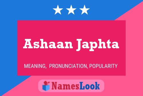 Ashaan Japhta Name Poster