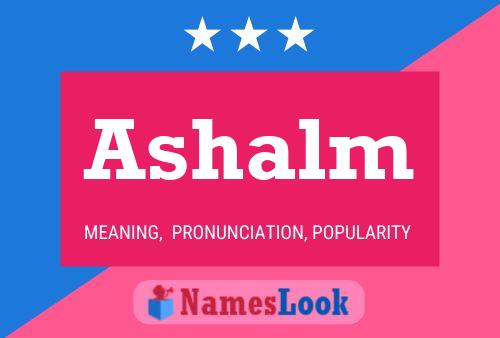 Ashalm Name Poster