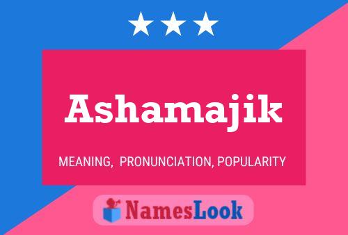 Ashamajik Name Poster