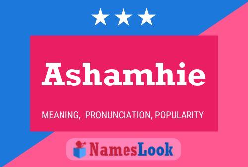 Ashamhie Name Poster