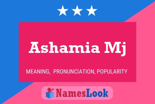 Ashamia Mj Name Poster