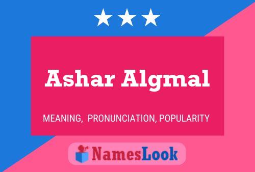 Ashar Algmal Name Poster