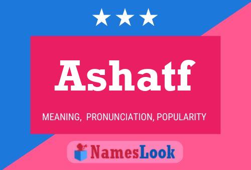 Ashatf Name Poster