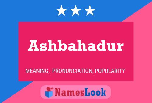 Ashbahadur Name Poster