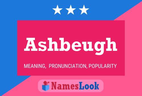 Ashbeugh Name Poster