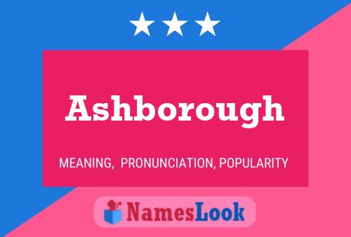 Ashborough Name Poster