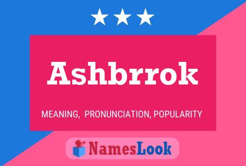 Ashbrrok Name Poster