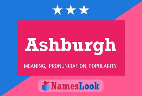 Ashburgh Name Poster