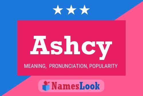 Ashcy Name Poster