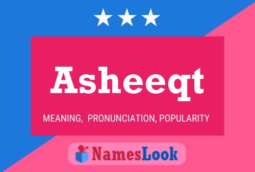 Asheeqt Name Poster