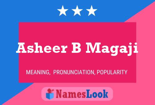 Asheer B Magaji Name Poster