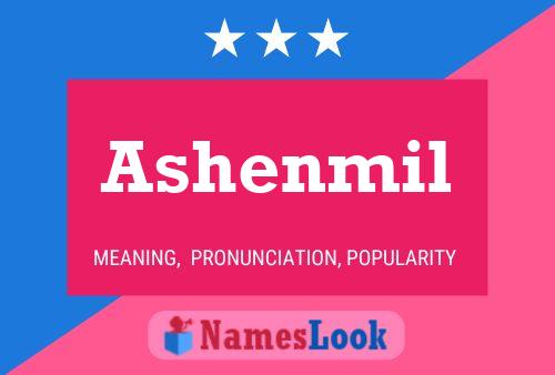 Ashenmil Name Poster