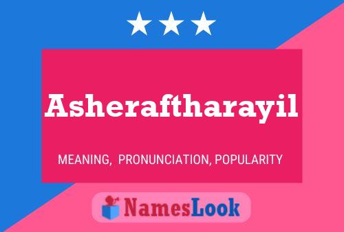 Asheraftharayil Name Poster