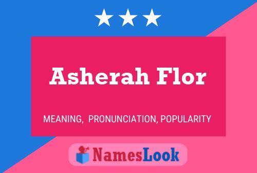 Asherah Flor Name Poster