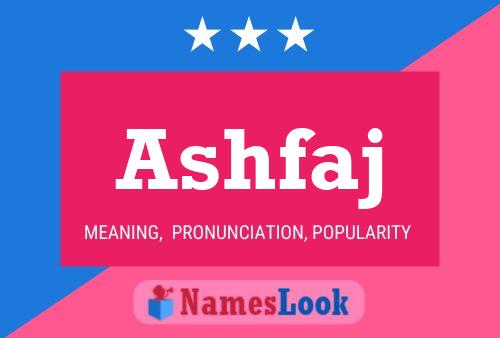 Ashfaj Name Poster