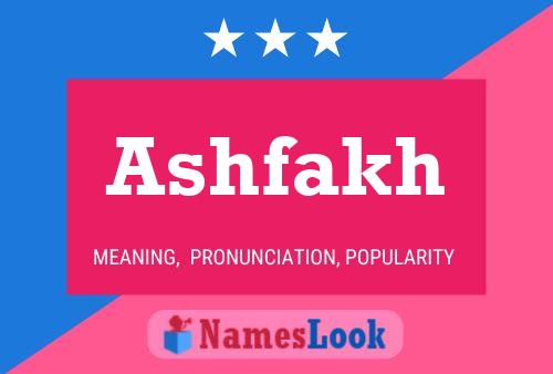 Ashfakh Name Poster