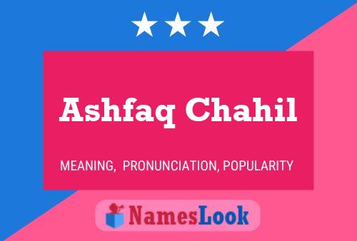 Ashfaq Chahil Name Poster