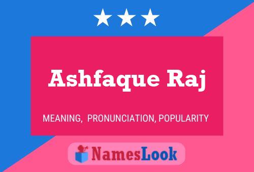 Ashfaque Raj Name Poster