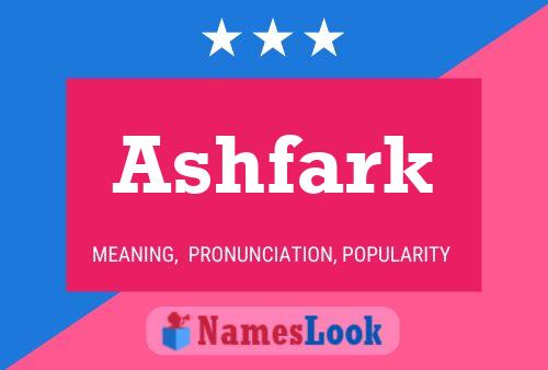 Ashfark Name Poster