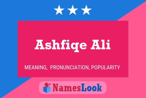 Ashfiqe Ali Name Poster