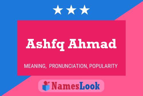 Ashfq Ahmad Name Poster