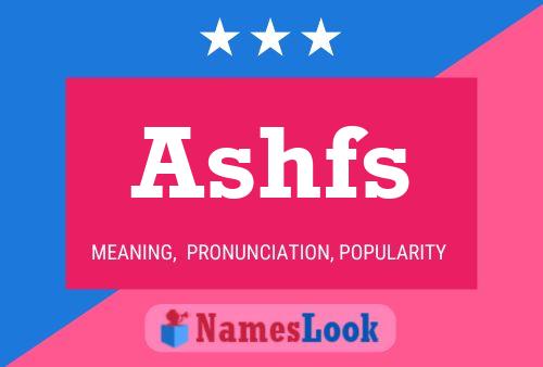 Ashfs Name Poster