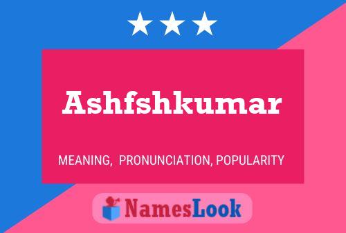 Ashfshkumar Name Poster