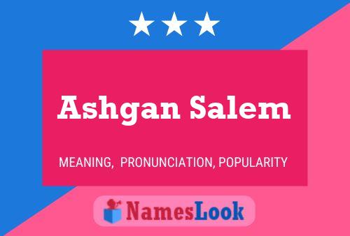 Ashgan Salem Name Poster