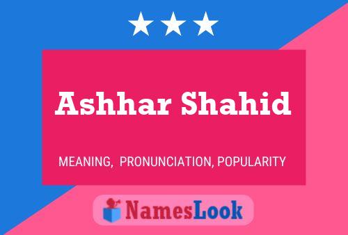 Ashhar Shahid Name Poster