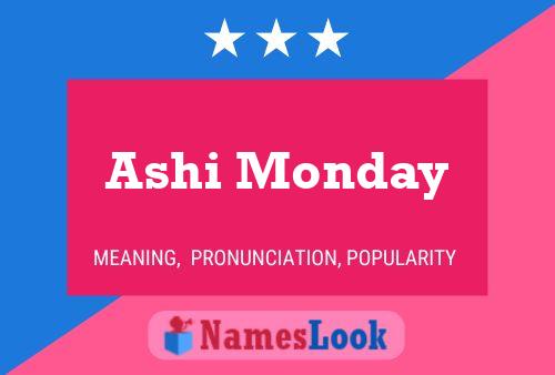 Ashi Monday Name Poster