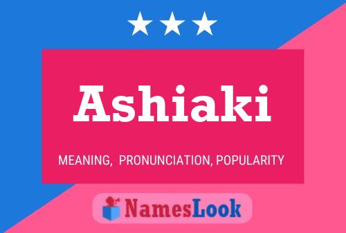 Ashiaki Name Poster