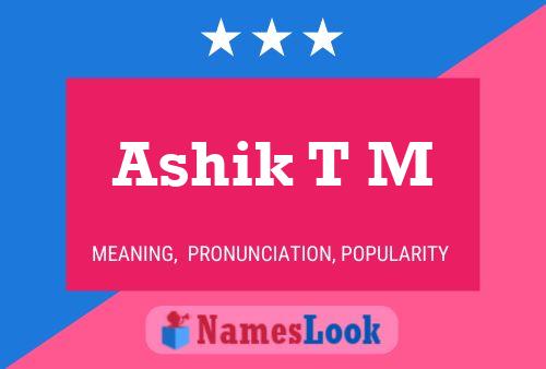 Ashik T M Name Poster