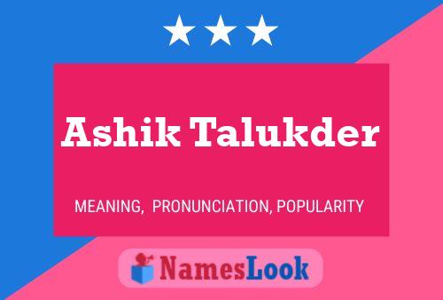 Ashik Talukder Name Poster